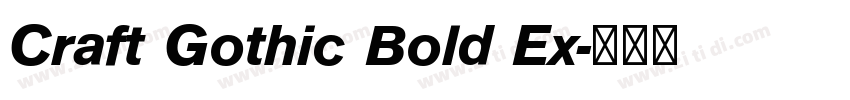Craft Gothic Bold Ex字体转换 Craft Gothic Bold Ex字体转换